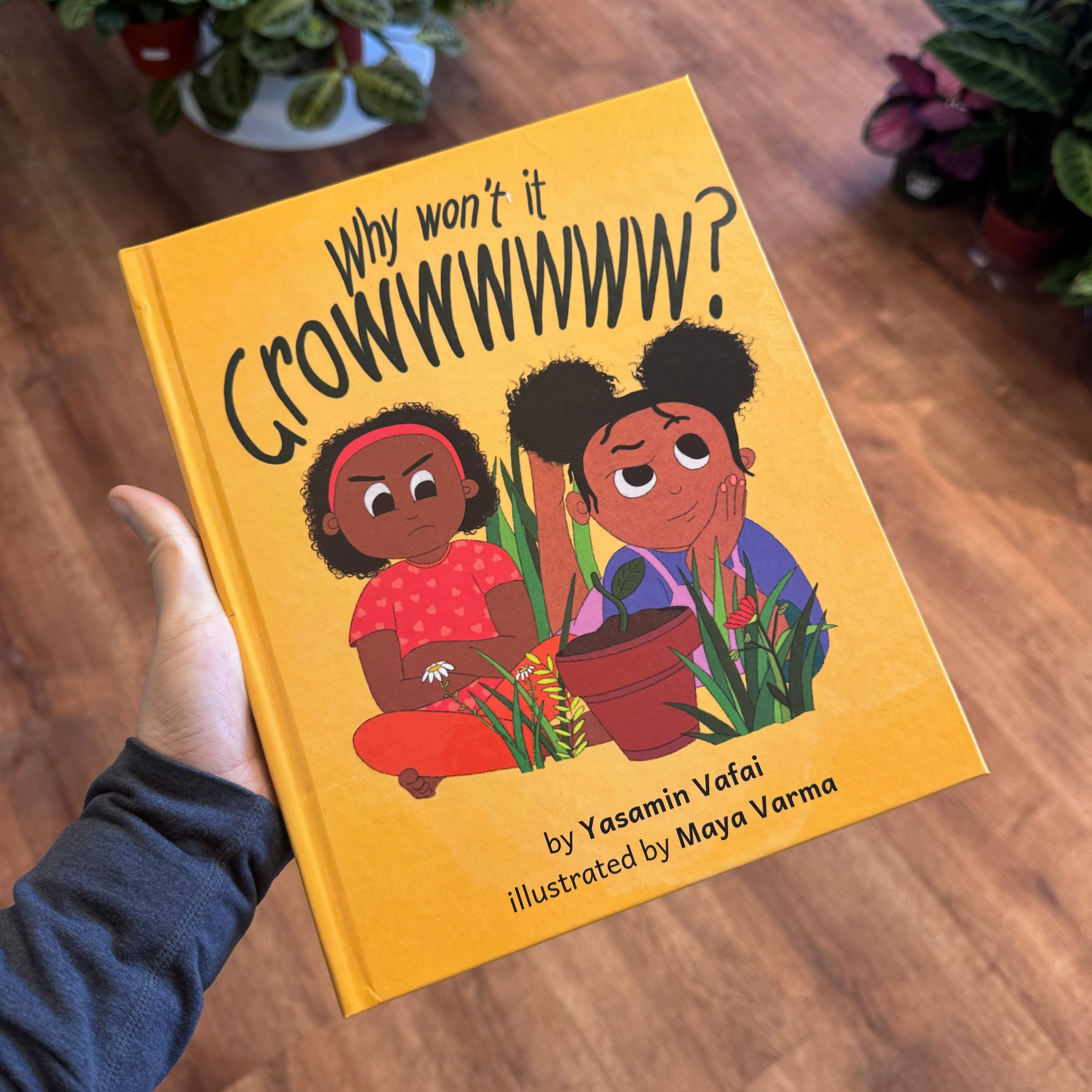 Why Won't It Grow - Children's Book by Yasamin Vafai