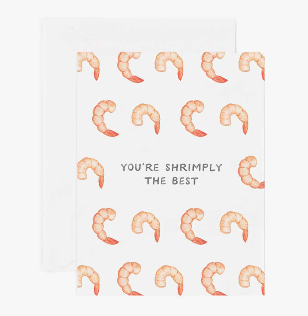You're Shrimply The Best